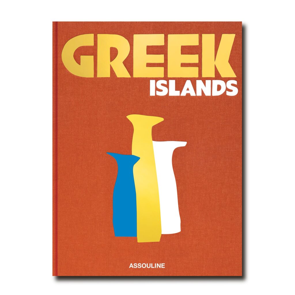 Insights Greece - New Assouline Book Captures the Spirit of the Greek Islands 